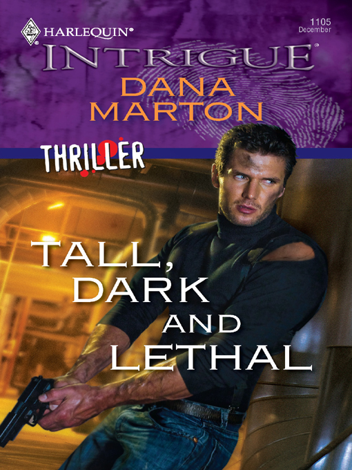 Tall, Dark and Lethal by Dana Marton