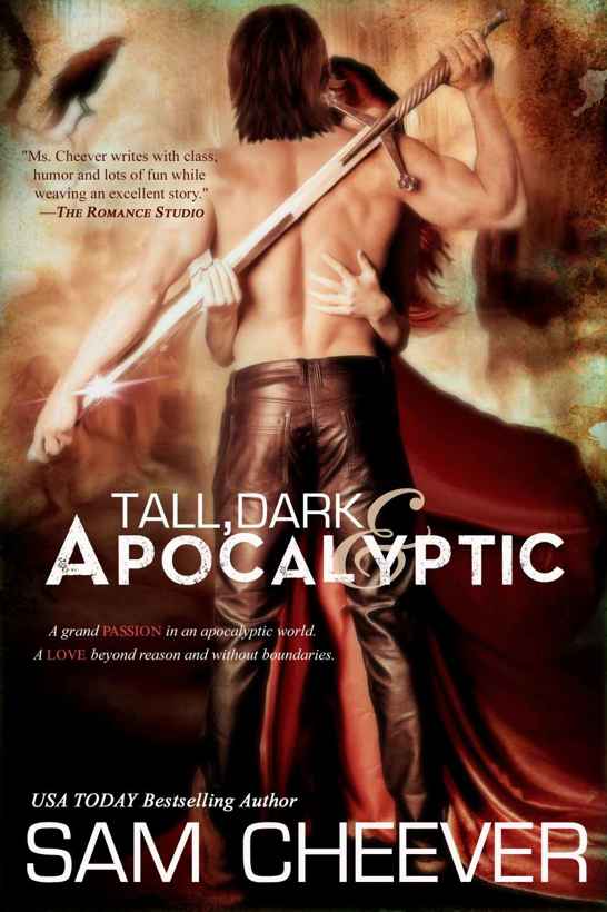 Tall, Dark & Apocalyptic by Sam Cheever