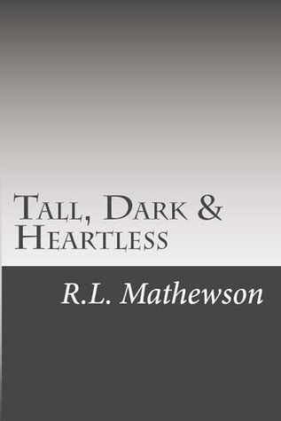 Tall, Dark & Heartless (2012)