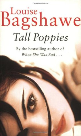 Tall Poppies (1998) by Louise Bagshawe