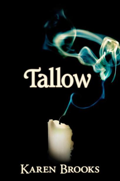 Tallow by Karen Brooks