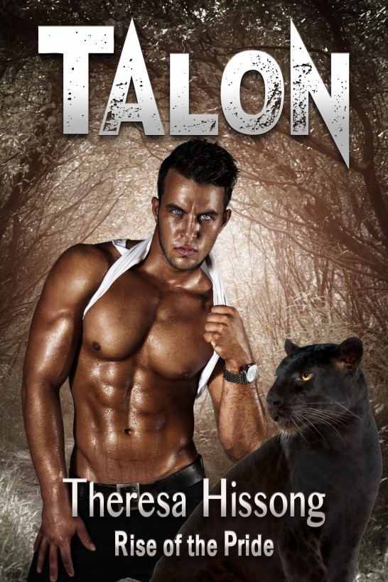 Talon (Rise of the Pride, Book 1) by Theresa Hissong