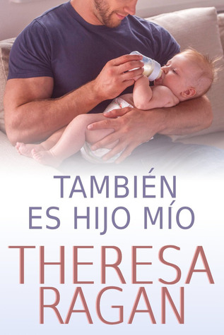 También es hijo mío (2000) by Theresa Ragan