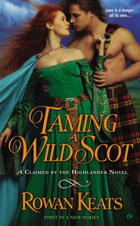 Taming a Wild Scot: A Claimed by the Highlander Novel by Keats, Rowan