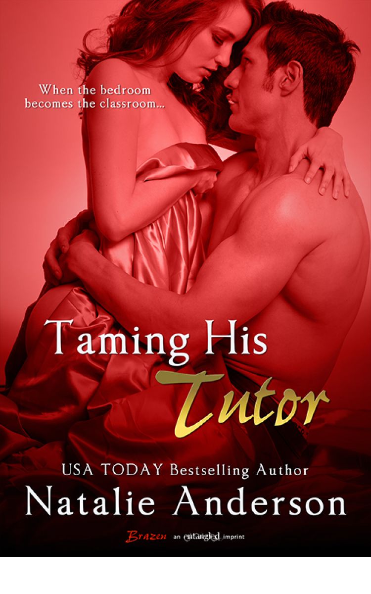 Taming His Tutor (Entangled Brazen) by Natalie Anderson