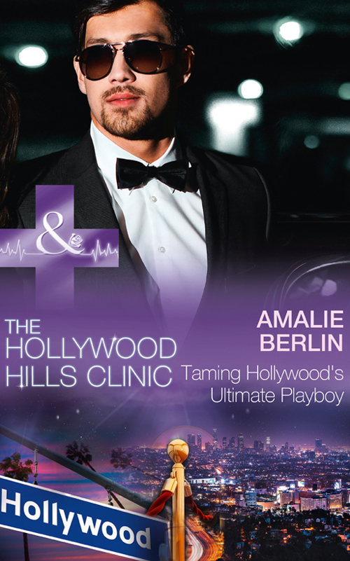 Taming Hollywood’s Ultimate Playboy (2016) by Amalie Berlin