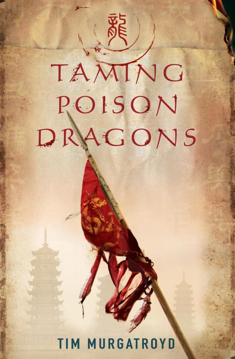 Taming Poison Dragons by Tim Murgatroyd