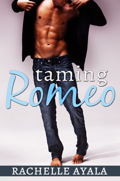 Taming Romeo by Rachelle Ayala