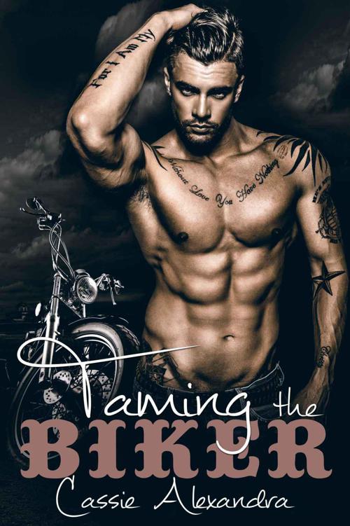 Taming The Biker - A MC Biker Romantic Suspense Story by Alexandra, Cassie