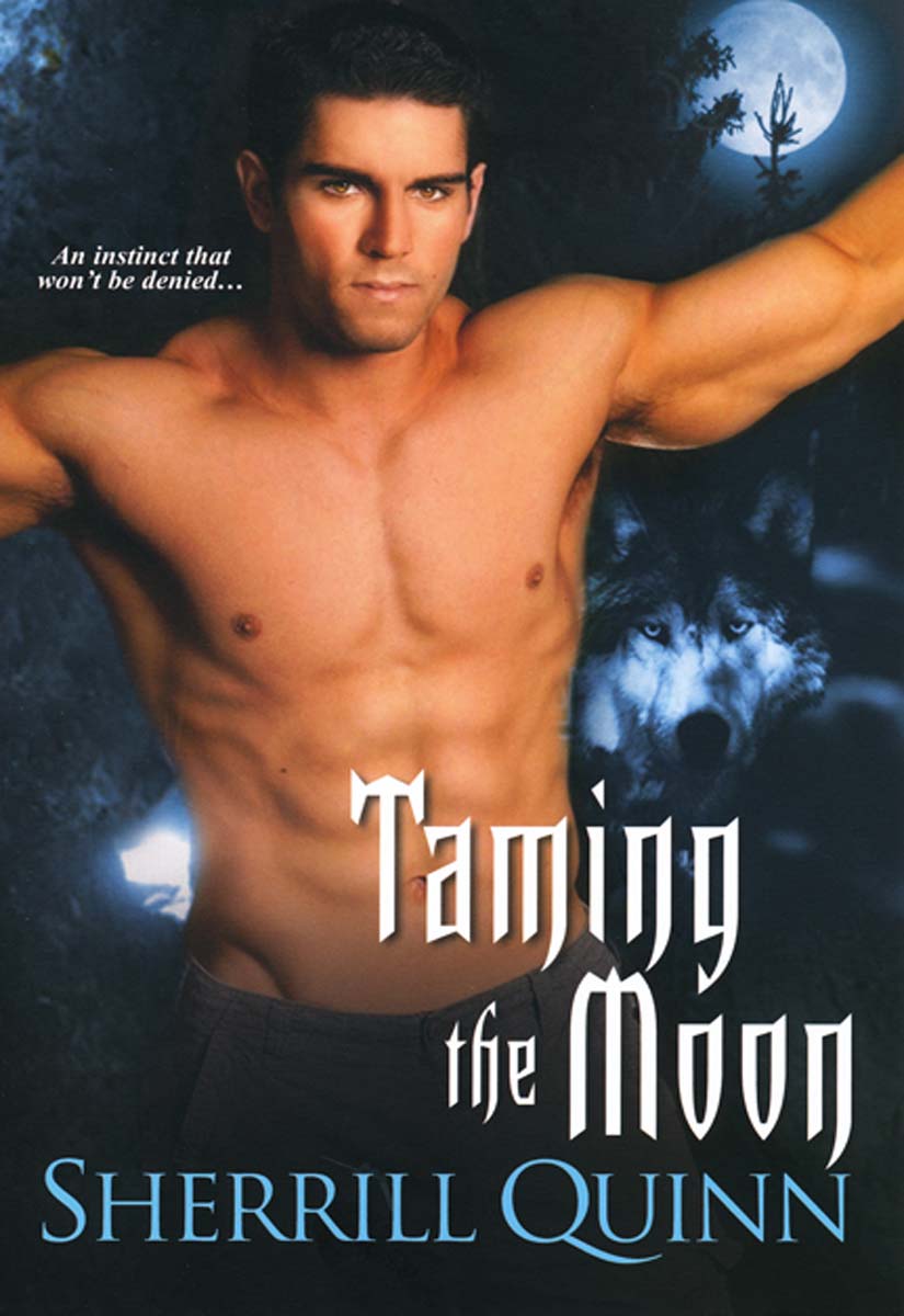 Taming the Moon (2010) by Sherrill Quinn