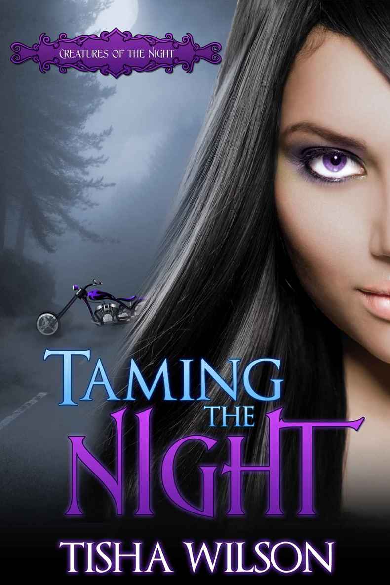 Taming the Night (Creatures of the Night Book 1) by Tisha Wilson