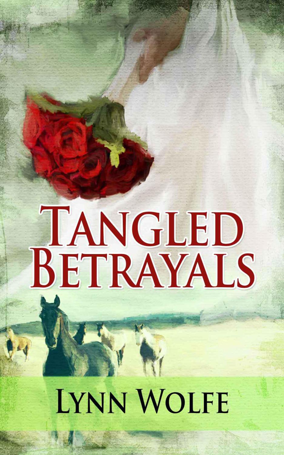 Tangled Betrayals by Lynn Wolfe