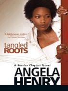 Tangled Roots by Henry, Angela