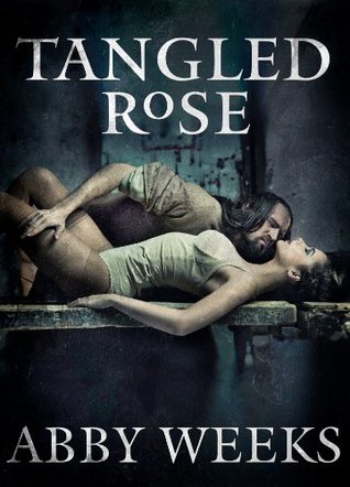 Tangled Rose (2014) by Abby Weeks