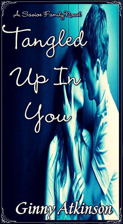 Tangled Up In You (A Savioe Family Novel)