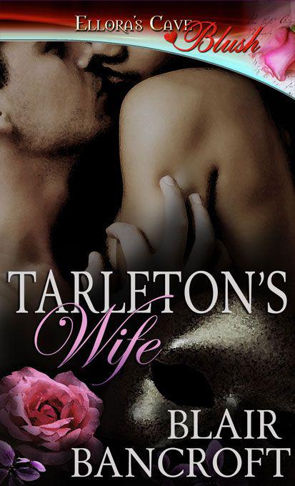 Tarleton's Wife by Bancroft, Blair