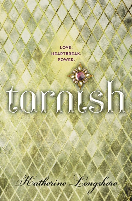 Tarnish by Katherine Longshore