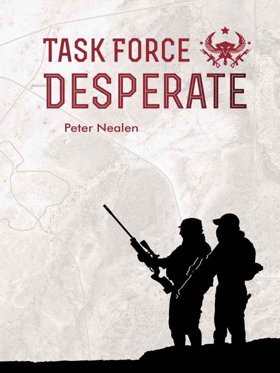 Task Force Desperate by Peter Nealen