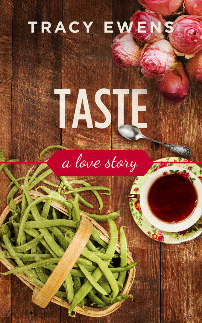 Taste: A Love Story by Tracy Ewens