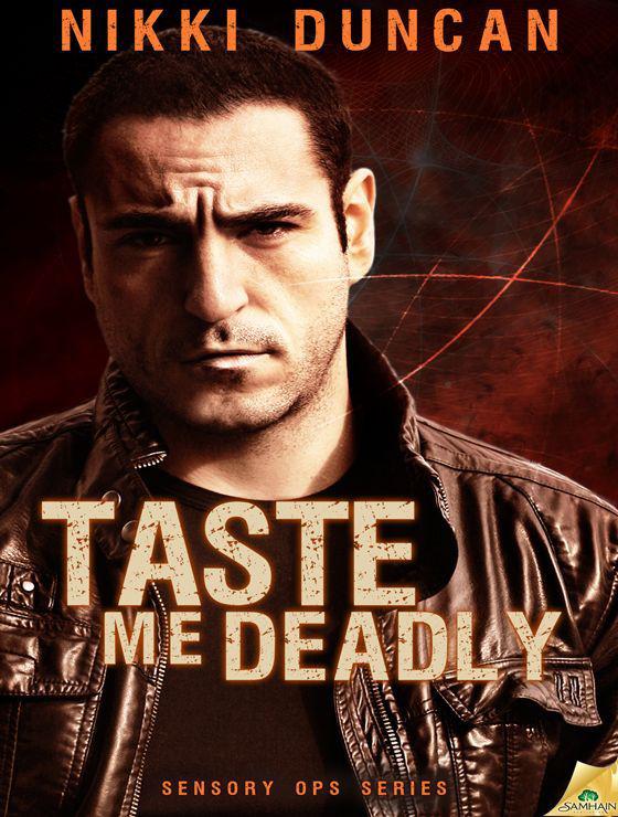 Taste Me Deadly (Sensory Ops) by Duncan, Nikki