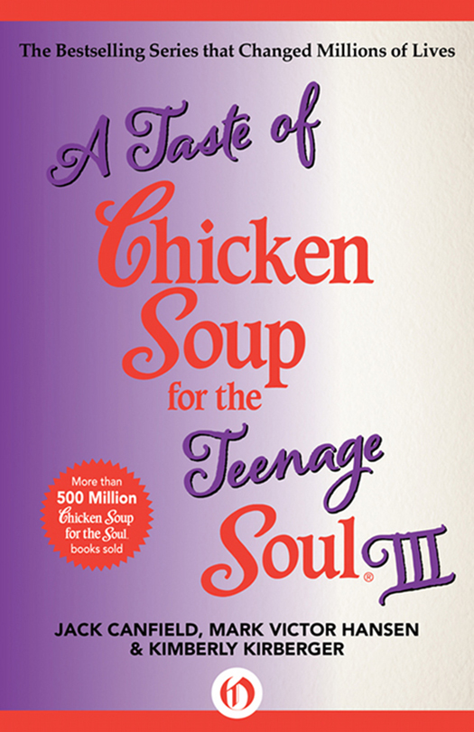 Taste of Chicken Soup for the Teenage Soul III by Jack Canfield