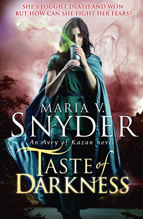 Taste of Darkness (An Avry of Kazan Novel - Book 3) by Snyder, Maria V.