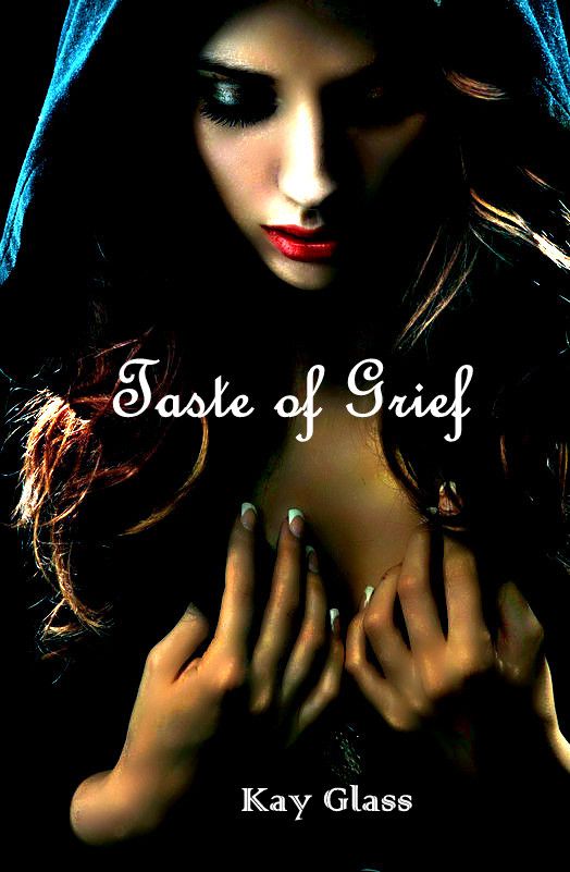 Taste of Grief (Just One Bite #3) by Glass, Kay