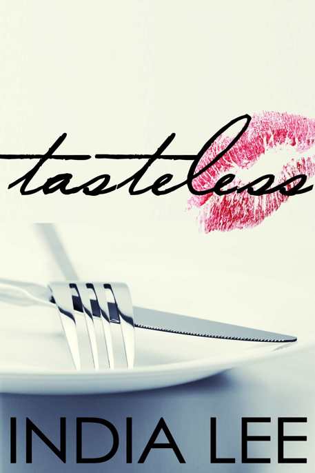 Tasteless by India Lee