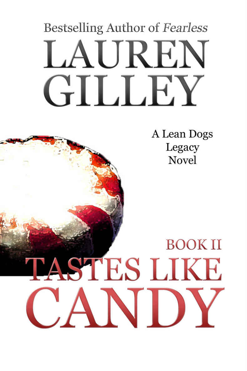 Tastes Like Candy (Lean Dogs Legacy Book 2) by Lauren Gilley