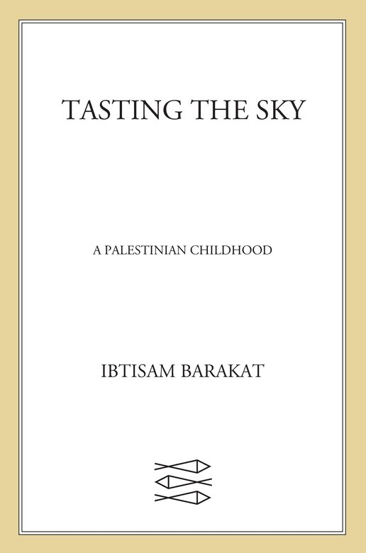 Tasting the Sky (2011) by Ibtisam Barakat