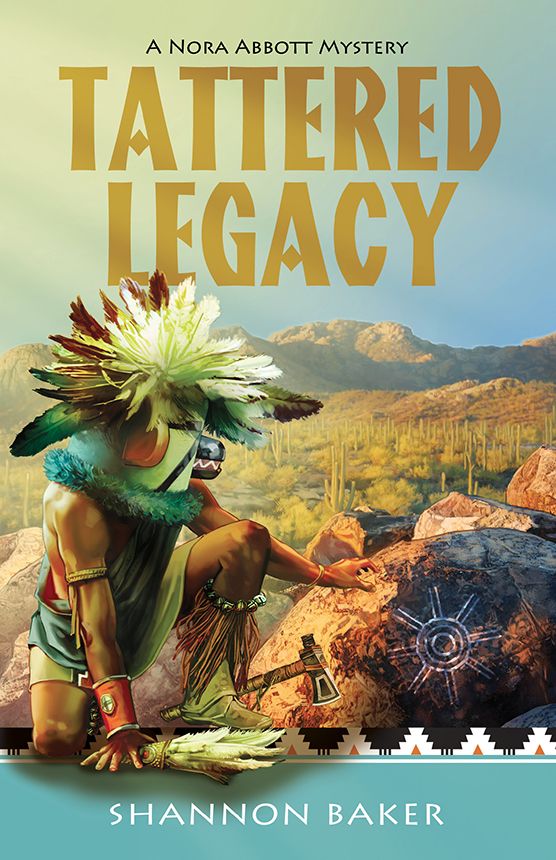 Tattered Legacy (A Nora Abbott Mystery) by Shannon Baker