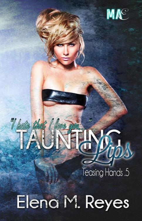 Taunting Lips (A Teasing Hands Accompaniment) by Elena M. Reyes