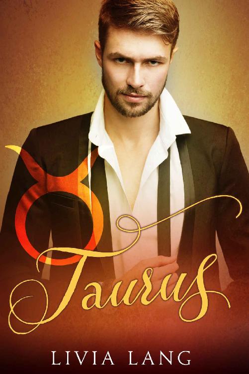 Taurus (The Erotic Zodiac Book 5) by Livia Lang