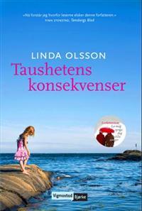 Taushetens konsekvenser (2008) by Linda Olsson