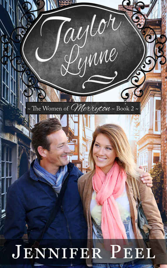 Taylor Lynne: The Women of Merryton - Book Two by Jennifer Peel