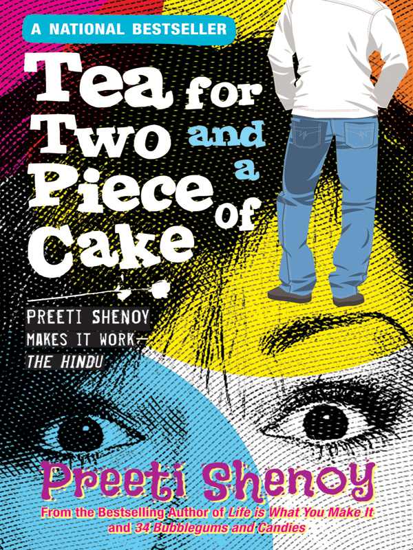 Tea for Two and a Piece of Cake by Shenoy, Preeti