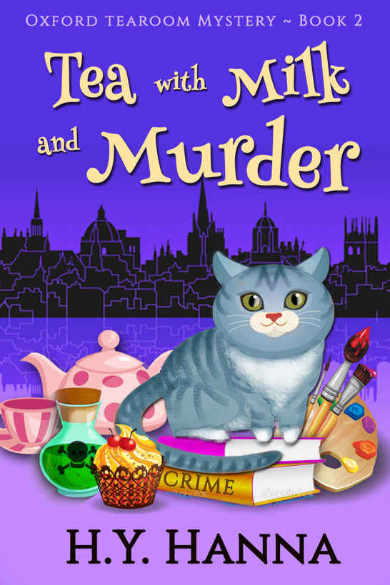 Tea with Milk and Murder (Oxford Tearoom Mysteries ~ Book 2) by H.Y. Hanna