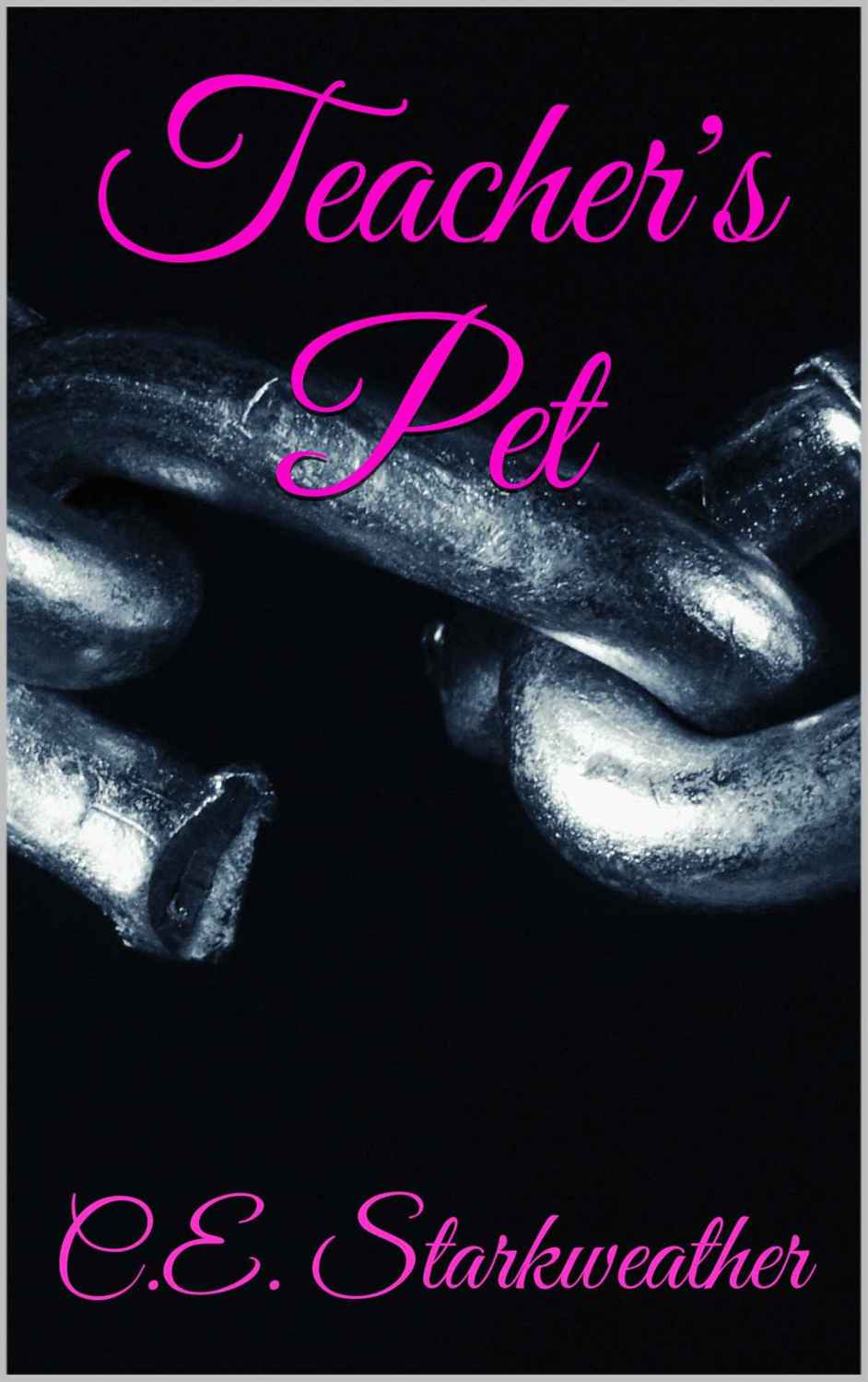 Teacher's Pet by C. E. Starkweather