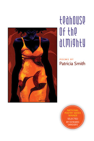 Teahouse of the Almighty (2006) by Patricia Smith