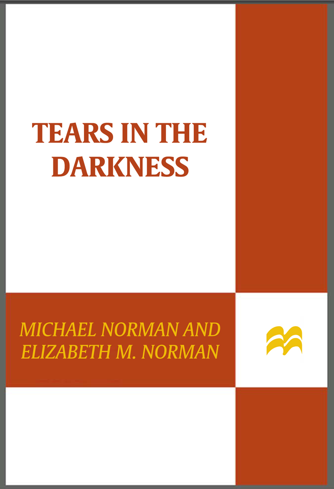 Tears in the Darkness by Michael  Norman