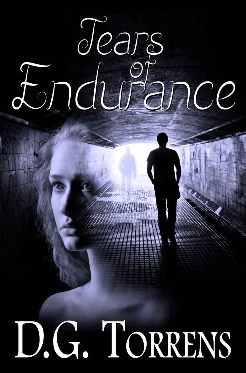 Tears of Endurance (Romantic Drama) Book #1 by Torrens, D.G.