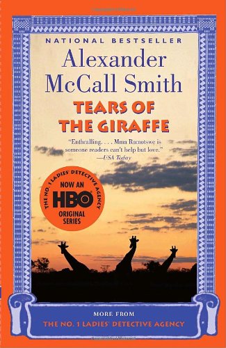 Tears Of The Giraffe by Smith, Alexander Mccall