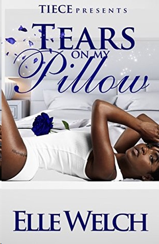 Tears on My Pillow by Elle Welch