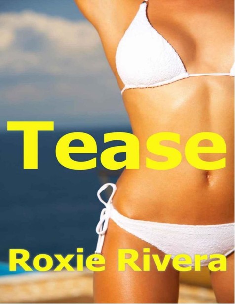 Tease by Rivera, Roxie