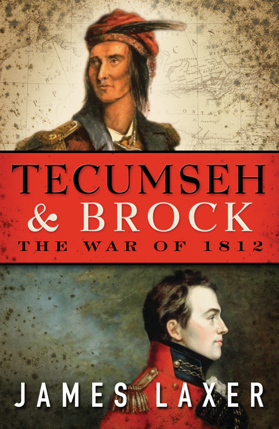 Tecumseh and Brock (2012) by James Laxer