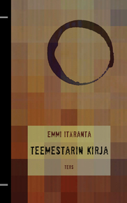 Teemestarin kirja (2012) by Emmi Itäranta