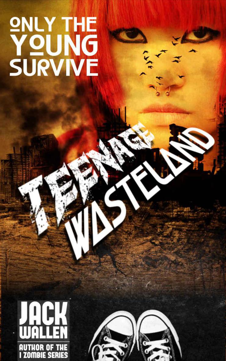 Teenage Wasteland (I Zombie) by Wallen, Jack