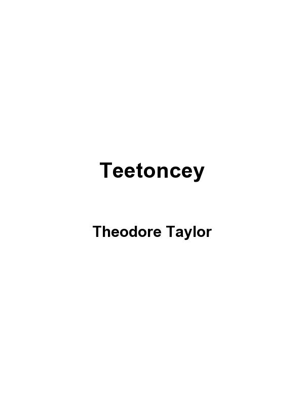 Teetoncey by Theodore Taylor