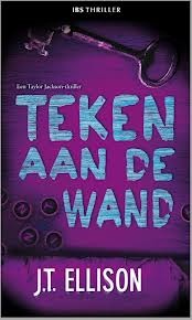 Teken aan de wand (2012) by J.T. Ellison