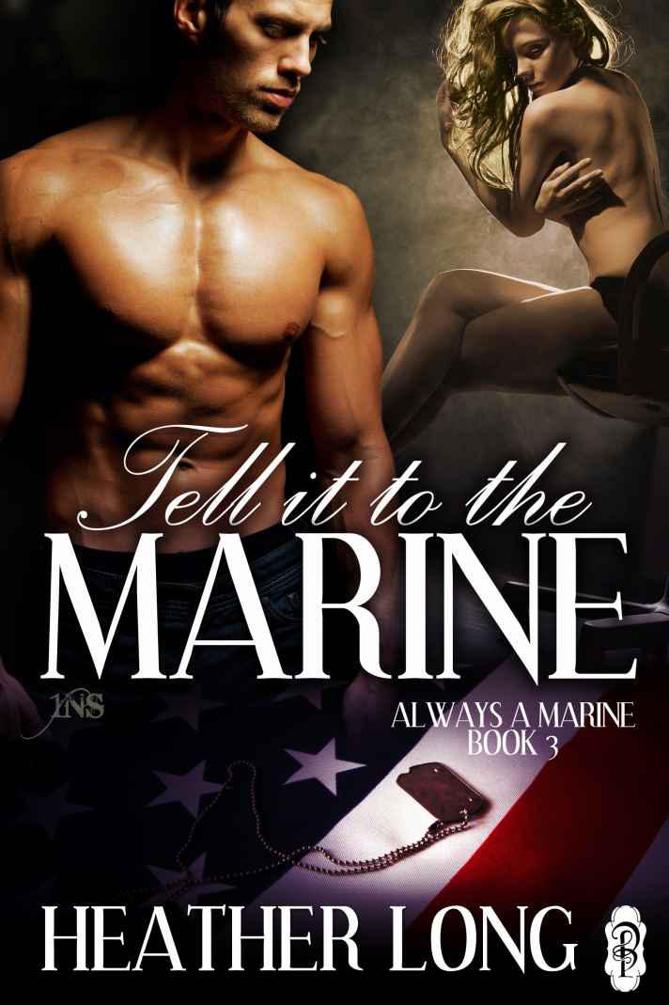 Tell it to the Marine by Heather Long